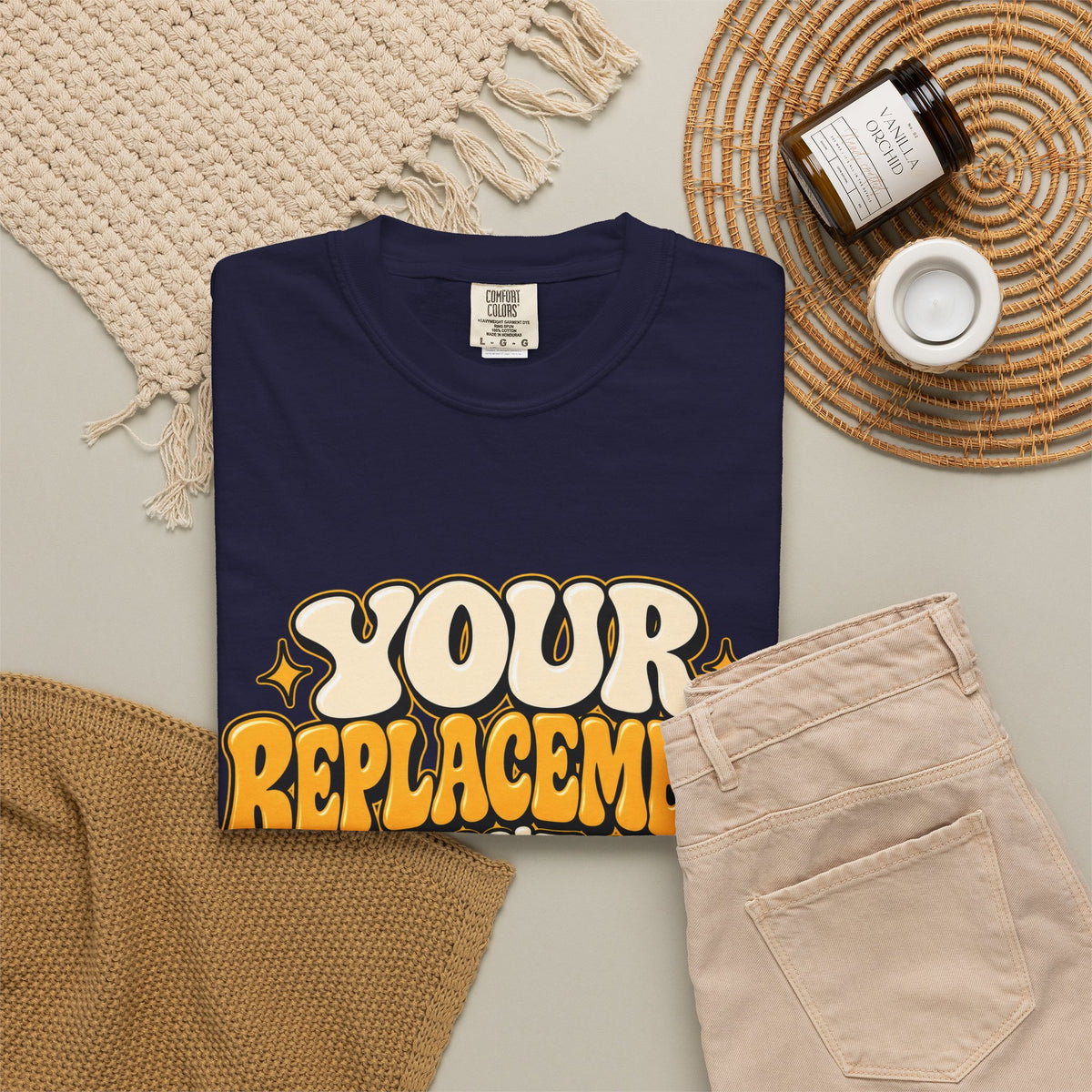 Your Replacement Won't Be Difficult Shirt