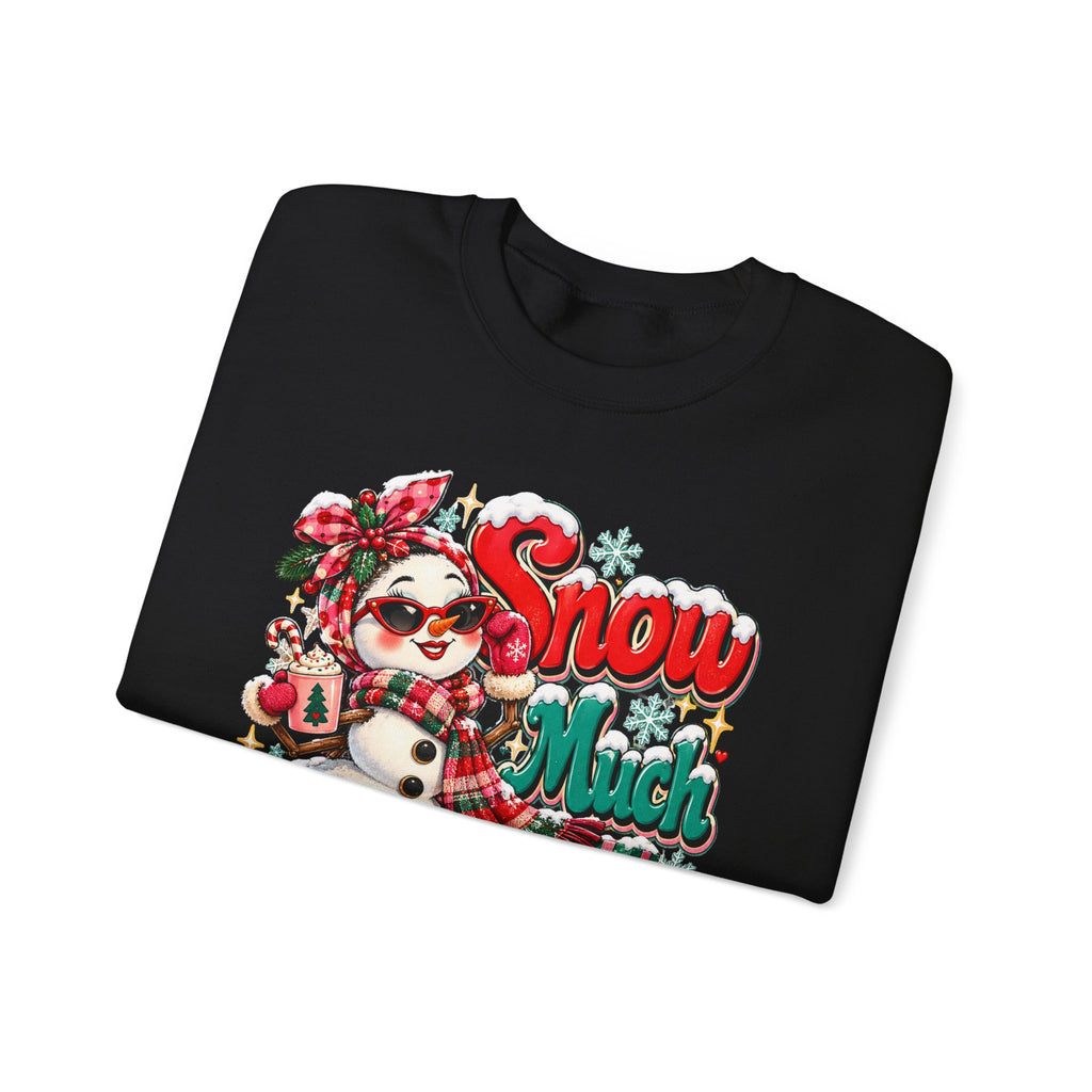 Snow Much Personality Christmas Sweatshirt, Funny Snowman Crewneck