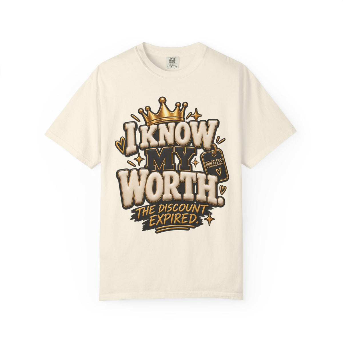 I Know My Worth The Discount Expired Shirt, Priceless Self Worth Graphic Tee