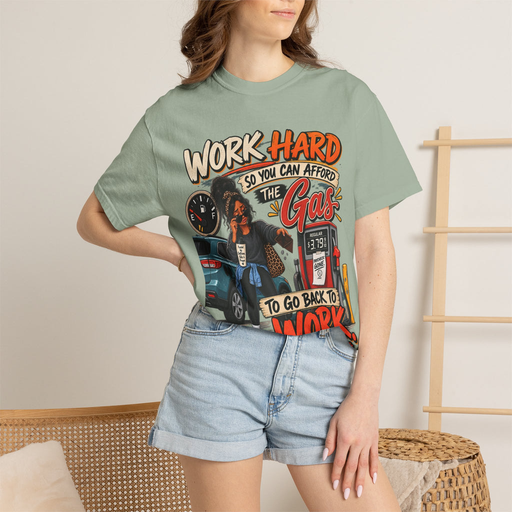Work Hard So You Can Afford Gas Shirt, Funny Working Woman Tee, Sarcastic Coworker Gift