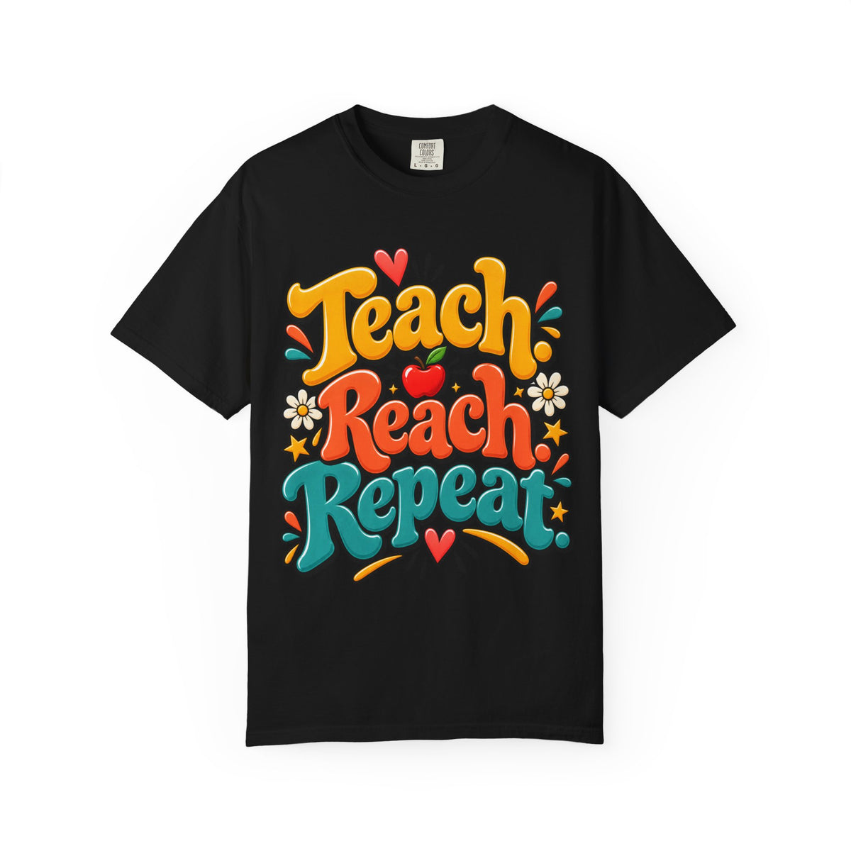 Teach Reach Repeat Teacher Shirt