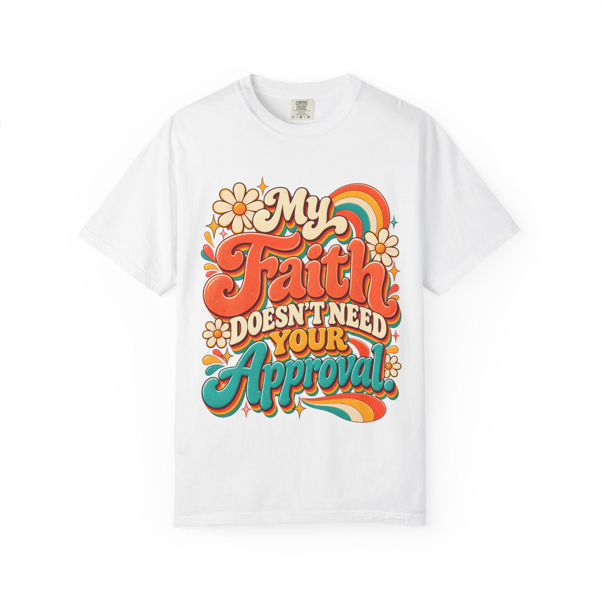 My Faith Doesn't Need Your Approval Shirt, Retro Christian Tee