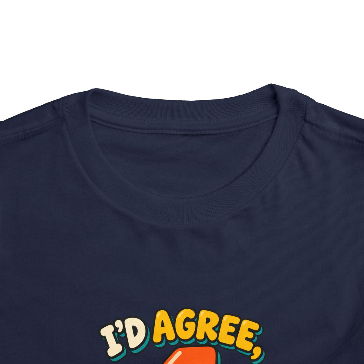 I'd Agree But I'm Four Shirt, Funny 4th Birthday Toddler Tee, Sassy Four Year Old Birthday Shirt