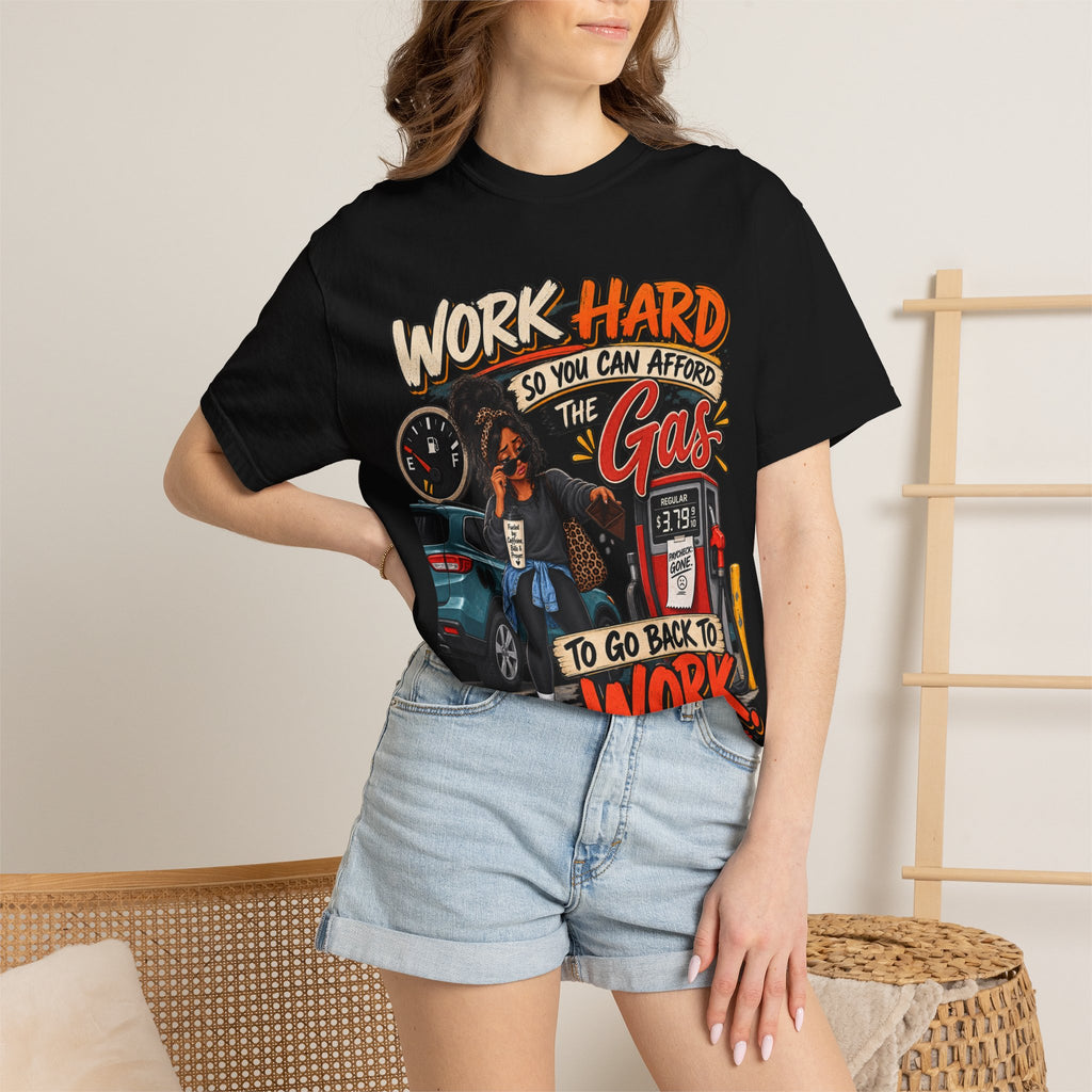 Work Hard So You Can Afford Gas Shirt, Funny Working Woman Tee, Sarcastic Coworker Gift