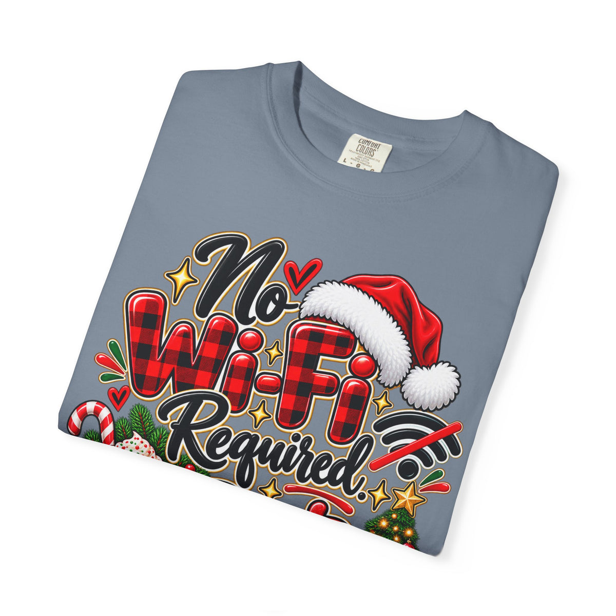 No Wi-Fi Required Best Christmas Ever Shirt