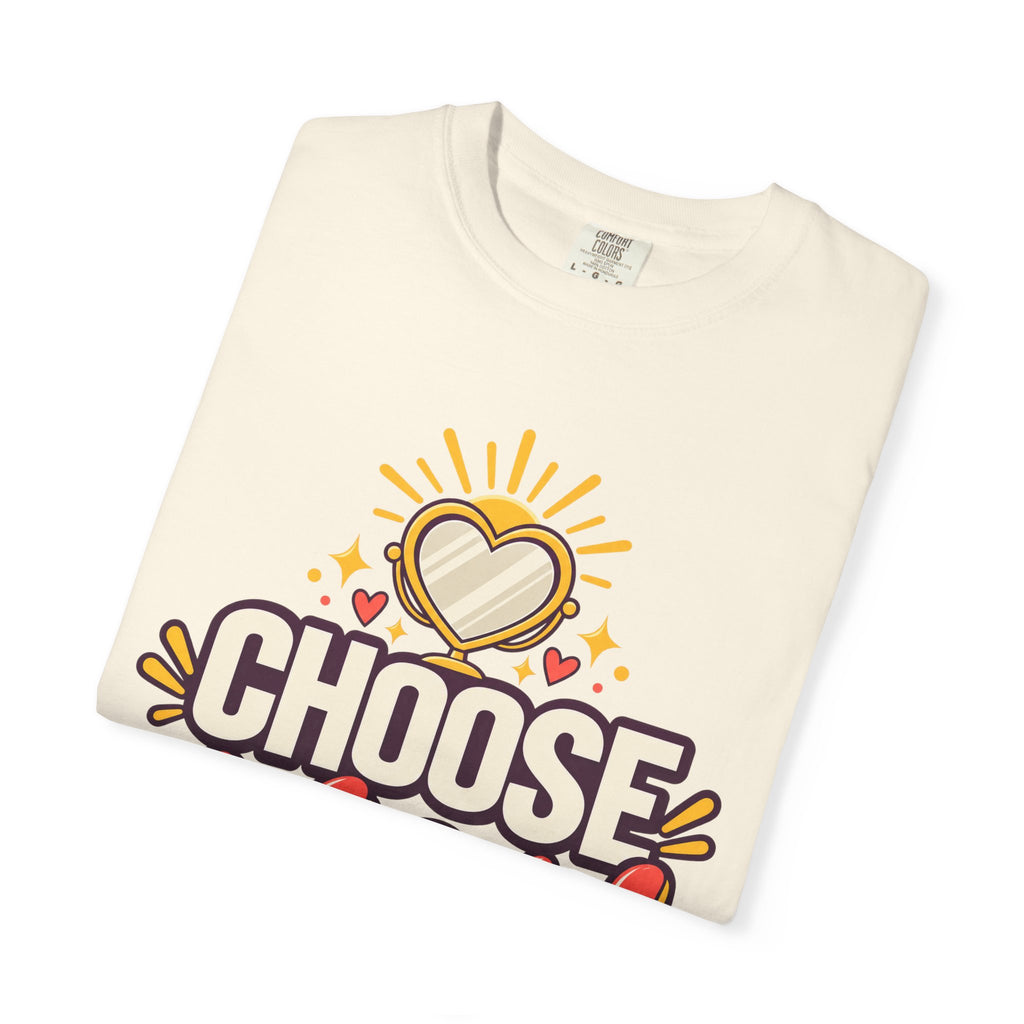 Choose You Self-love Shirt