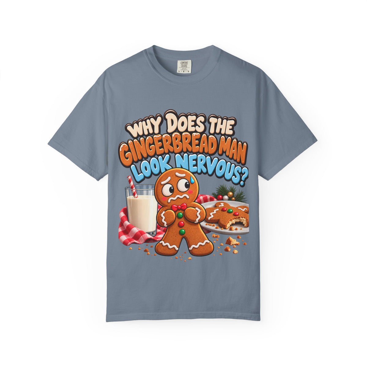 Why Does The Gingerbread Man Look Nervous Funny Christmas Shirt