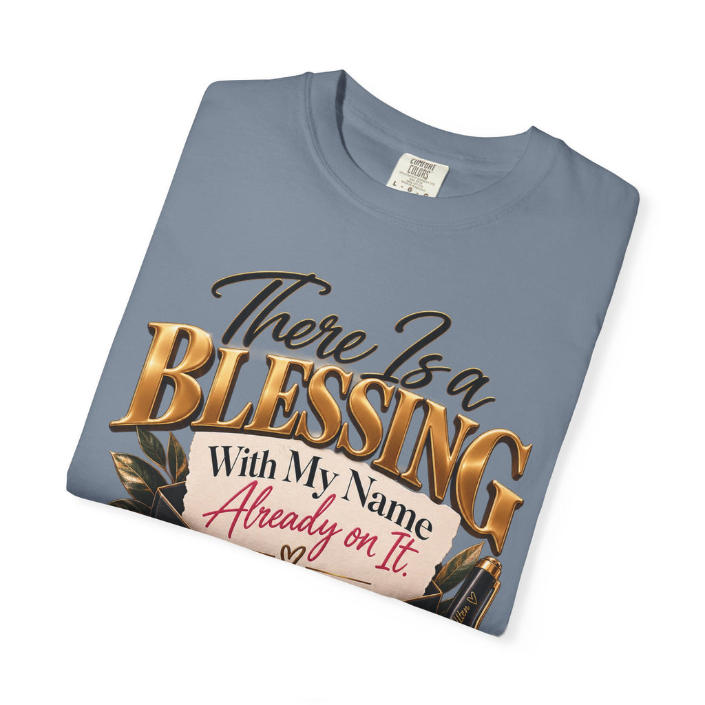 There Is A Blessing With My Name on It Shirt, Faith Affirmation Tee, Answered Prayer Christian Tee