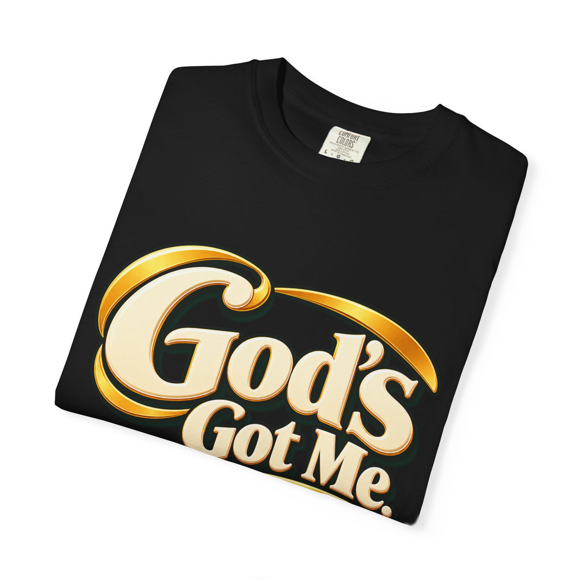 God's Got Me Christian Shirt