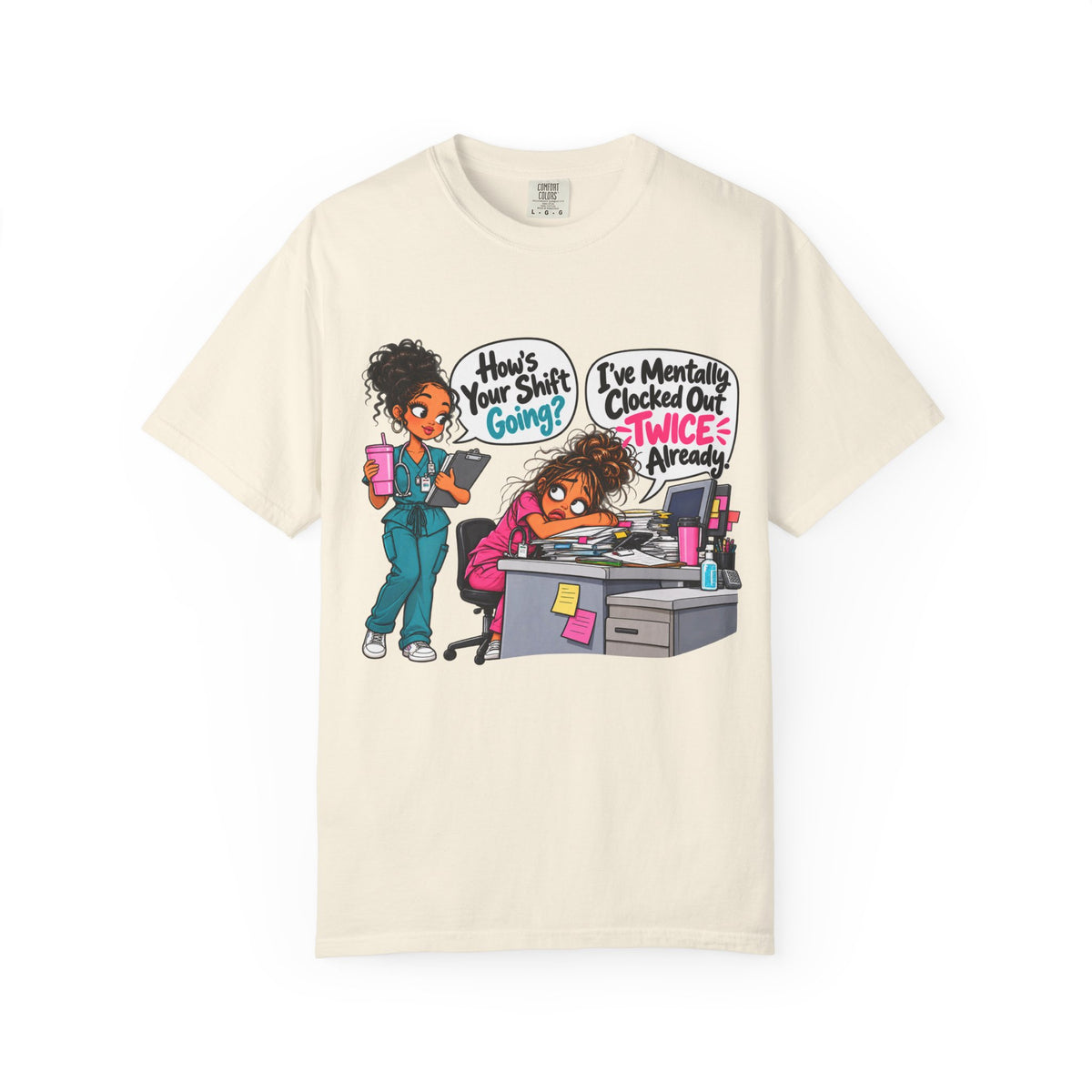 How's Your Shift Going? Funny Nurse Shirt