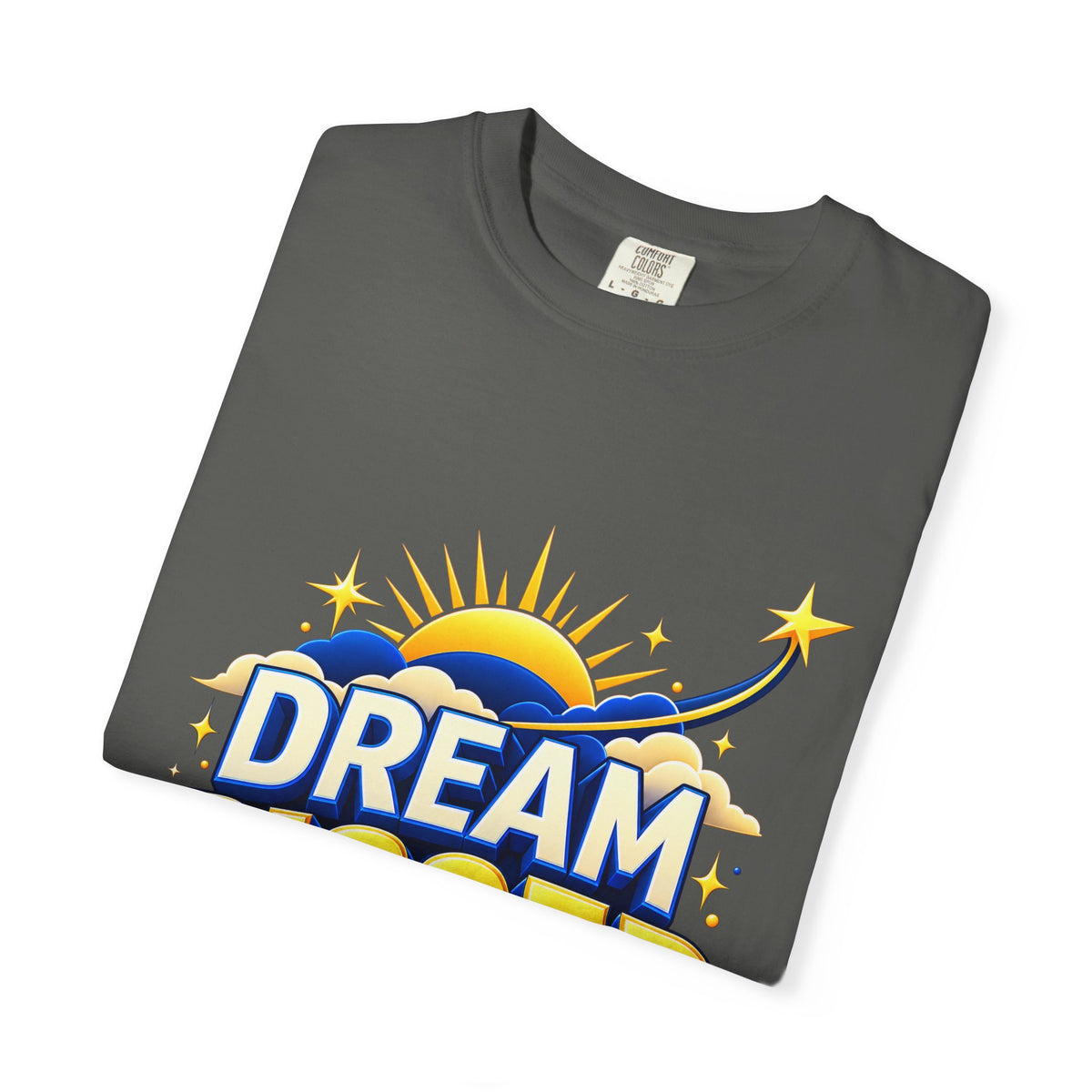 Dream Bigger Inspirational T-Shirt