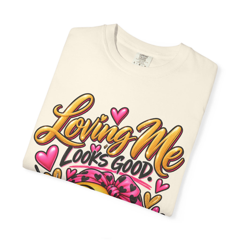 Loving Me Looks Good Shirt, Self Love Graphic Tee, Cute Positive Affirmation Tee, Confidence Shirt