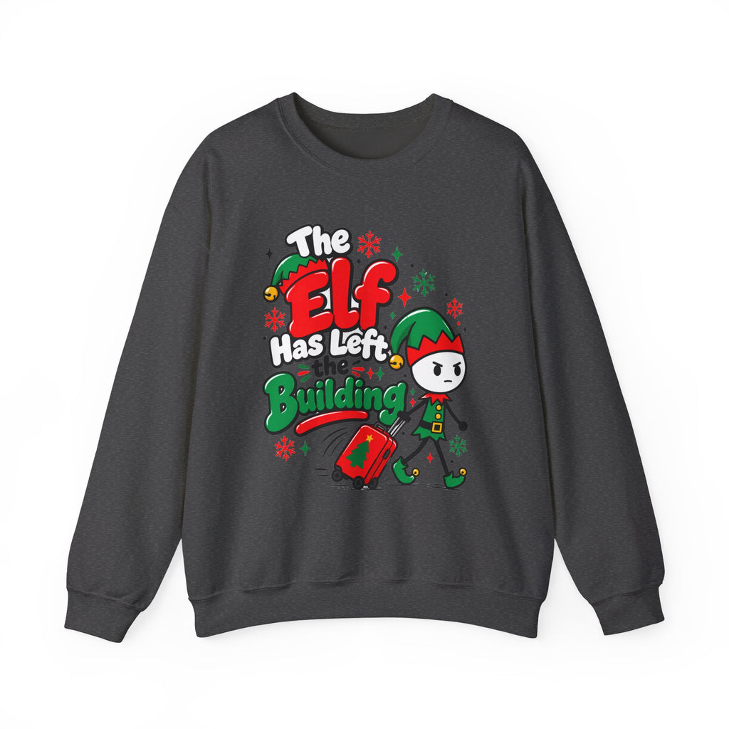 The Elf Has Left The Building Funny Christmas Sweatshirt
