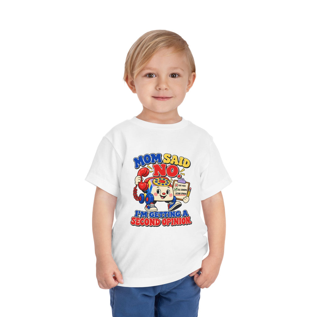 Mom Said No I'm Getting a Second Opinion Kids Shirt, Funny Toddler Tee, Grandma's Favorite Gift