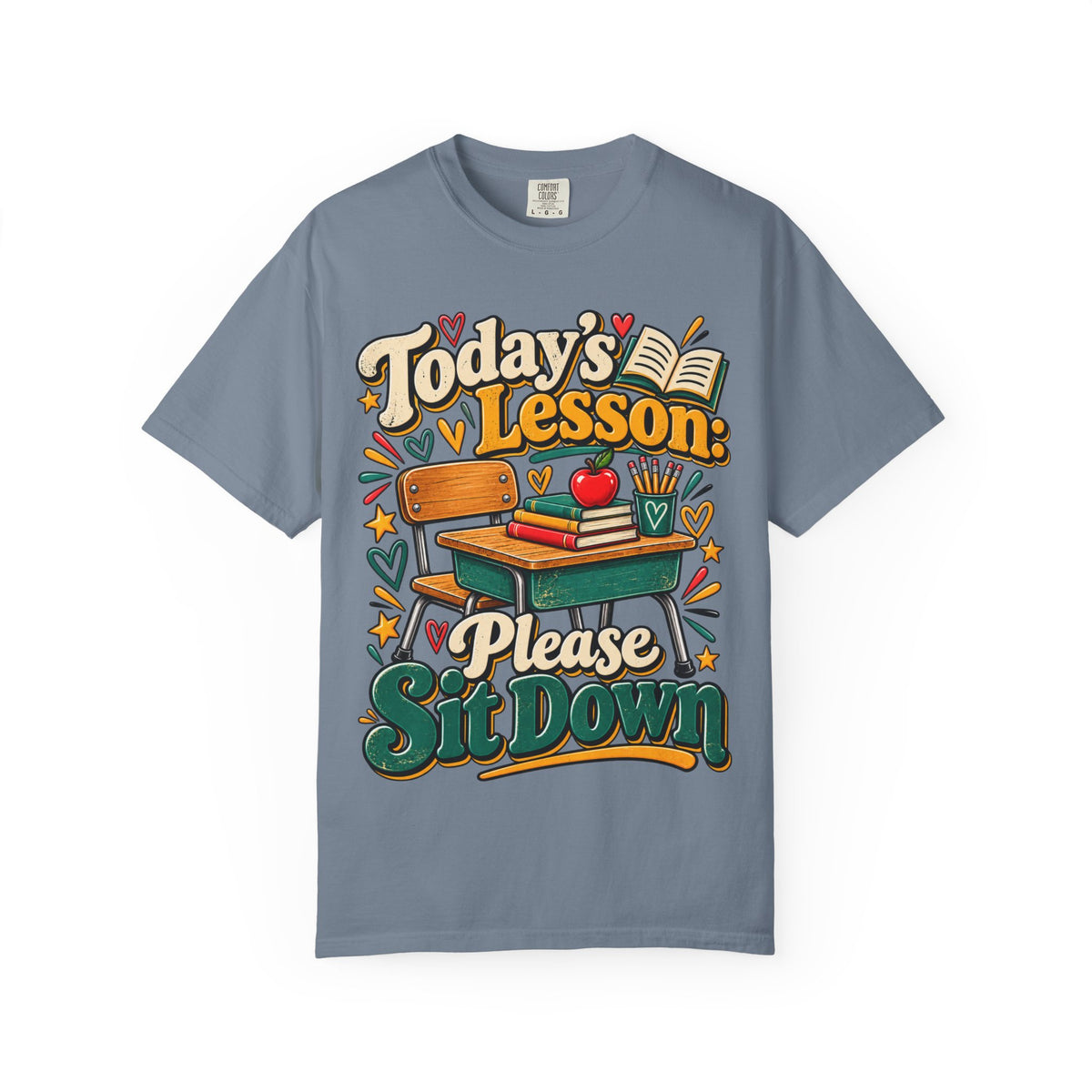 Today's Lesson Please Sit Down Teacher Shirt