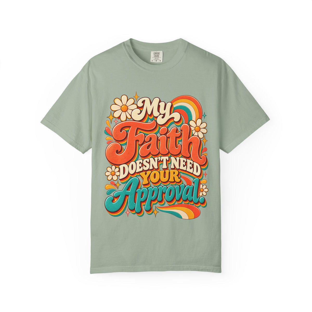 My Faith Doesn't Need Your Approval Shirt, Retro Christian Tee