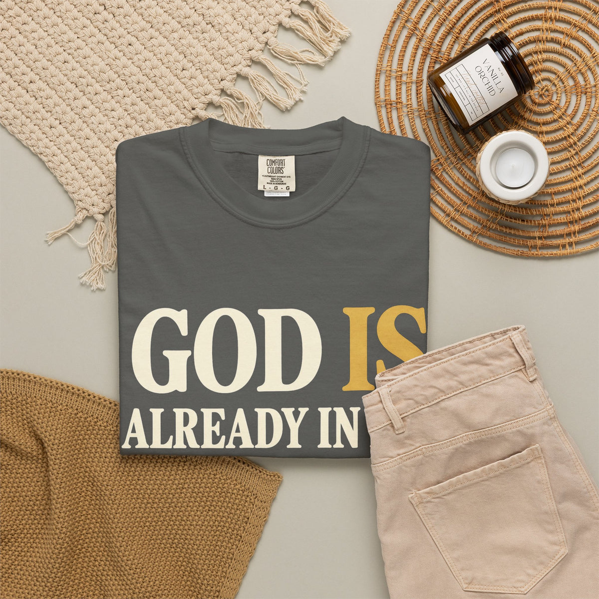 God Is Already In My Tomorrow Shirt