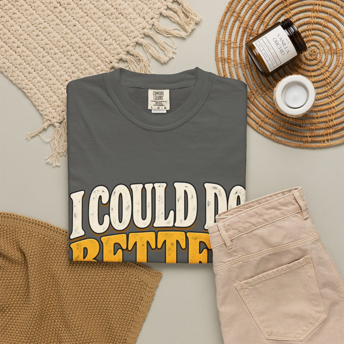 I Could Do Better Im Just Tired Shirt