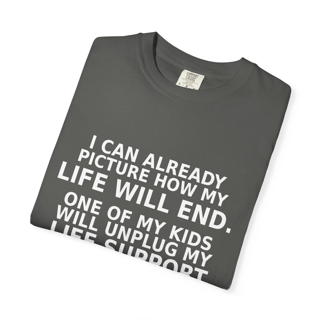 Funny Parenting Shirt, One Of My Kids Will Unplug My Life Support Tee