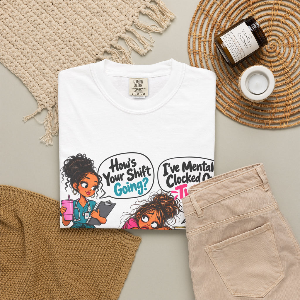How's Your Shift Going? Funny Nurse Shirt