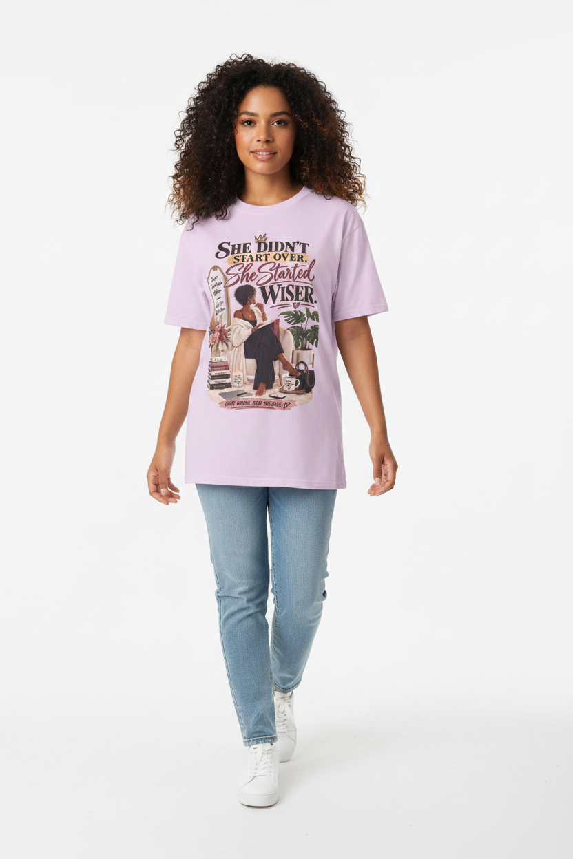 She Didn't Start Over She Started Wiser-Empowering Women's Graphic Tee